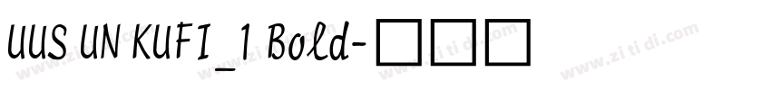 UUS UN KUFI_1 Bold字体转换